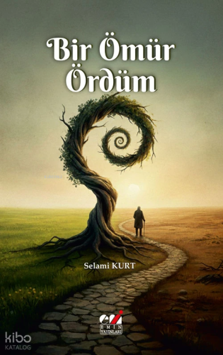 Bir Ömür Ördüm