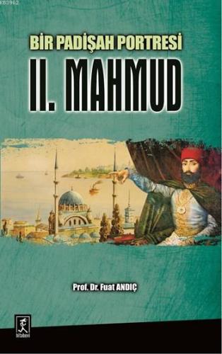 Bir Padişah Portresi II. Mahmud - Kitapiks.com
