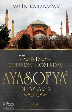 Bir Rehberin Gözünden Ayasofya'dan Detaylar 2