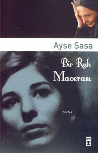 Bir Ruh Macerası - Kitapiks.com