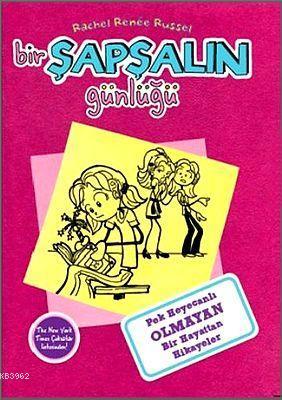 Bir Şapşalın Günlüğü 1; Pek Heyecanlı Olmayan Bir Hayattan Hikayeler