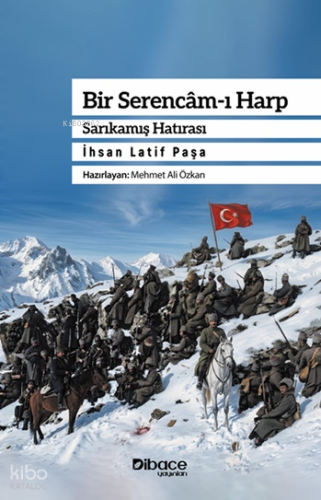 Bir Serencam-ı Harp;Sarıkamış Hatırası