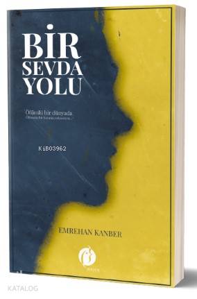 Bir Sevda Yolu - Kitapiks.com