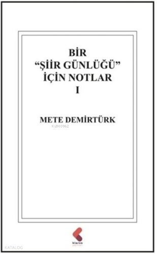 Bir Şiir Günlüğü İçin Notlar 1