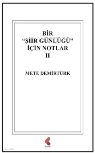 Bir Şiir Günlüğü İçin Notlar 2