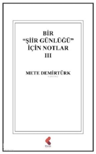 Bir Şiir Günlüğü İçin Notlar 3