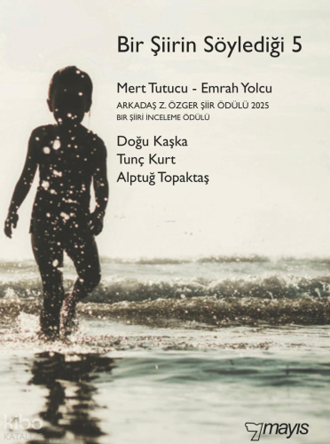 Bir Şiirin Söylediği 5