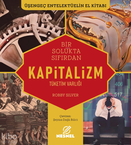 Bir Solukta Sıfırdan - Kapitalizm;Tüketim Varlığı