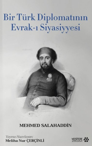 Bir Türk Diplomatının Evrak - ı Siyasiyyesi