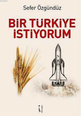 Bir Türkiye İstiyorum - Kitapiks.com