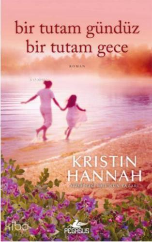 Bir Tutam Gündüz Bir Tutam Gece