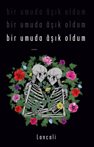 Bir Umuda Âşık Oldum - Kitapiks.com
