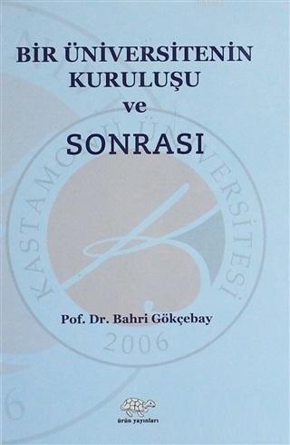 Bir Üniversitenin Kuruluşu ve Sonrası