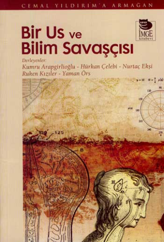 Bir Us ve Bilim Savaşçısı - Cemal Yıldırım'a Armağan