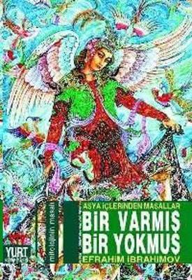 Bir Varmış Bir Yokmuş Asya İçlerinden Masallar