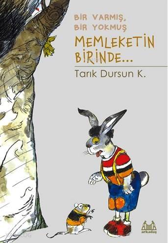 Bir Varmış Bir Yokmuş Memleketin Birinde... - Kitapiks.com