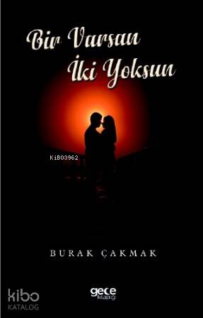 Bir Varsın İki Yoksun