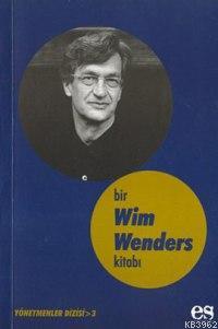 Bir Wim Wenders Kitabı - Kitapiks.com