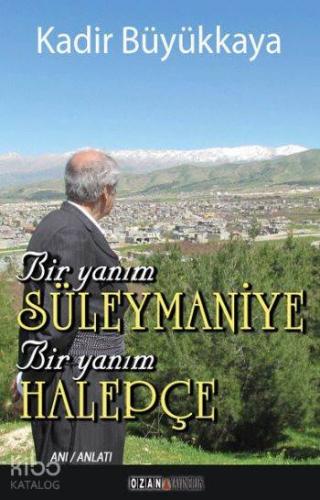 Bir Yanım Süleymaniye Bir Yanım Halepçe - Kitapiks.com