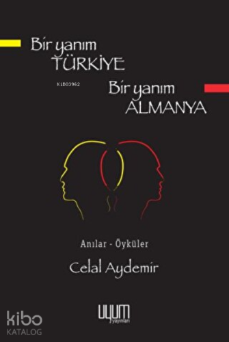 Bir Yanım Türkiye Bir Yanım Almanya - Kitapiks.com