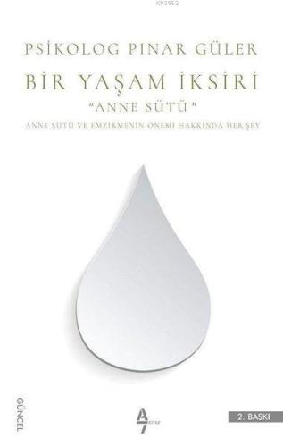 Bir Yaşam İksiri Anne Sütü - Kitapiks.com