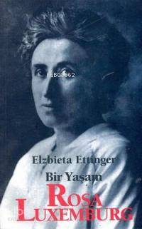 Bir Yaşam - Rosa Luxemburg