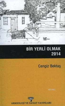 Bir Yerli Olmak