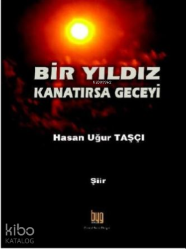 Bir Yıldız Kanatırsa Geceyi
