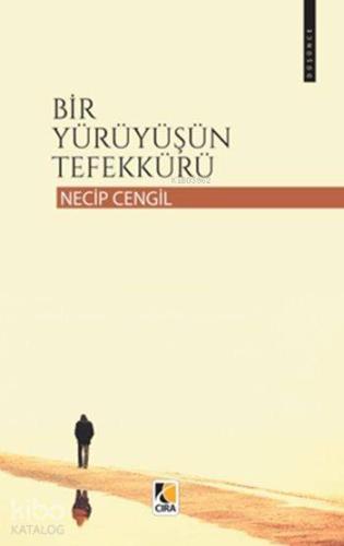 Bir Yürüyüşün Tefekkürü