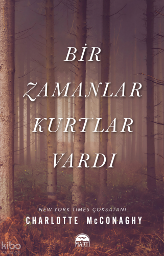 Bir Zaman Kurtlar Vardı