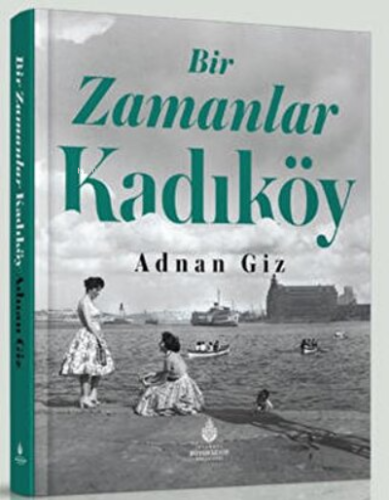 Bir Zamanlar Kadıköy