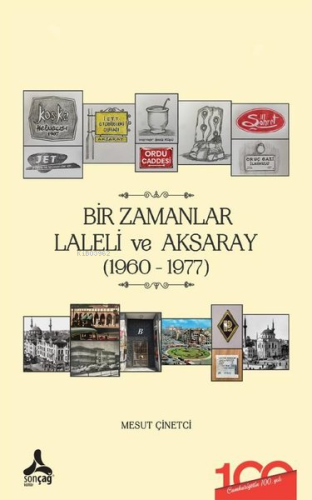 Bir Zamanlar Laleli ve Aksaray 1960-1977 - Kitapiks.com