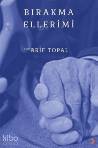 Bırakma Ellerimi