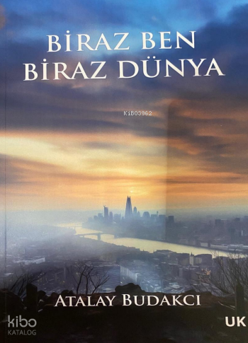 Biraz Ben Biraz Dünya