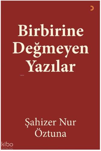 Birbirine Değmeyen Yazılar