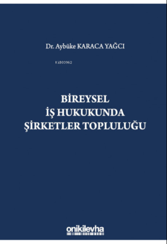 Bireysel İş Hukukunda Şirketler Topluluğu