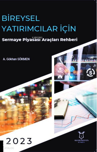 Bireysel Yatırımcılar için Sermaye Piyasası Araçları Rehberi