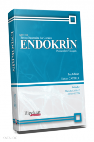 Birinci Basamakta Sık Görülen Endokrin Problemlere Yaklaşım