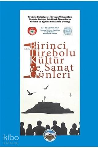 Birinci Tirebolu Kültür ve Sanat Günleri