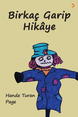 Birkaç Garip Hikâye - Kitapiks.com