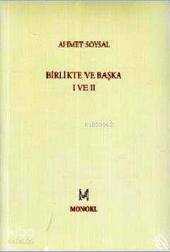 Birlikte ve Başka I ve II