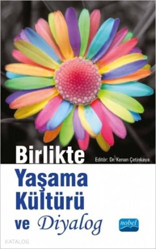 Birlikte Yaşama Kültürü ve Diyalog - Kitapiks.com
