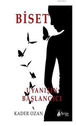 Biset; Uyanışın Başlangıcı