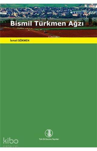 Bismil Türkmen Ağzı