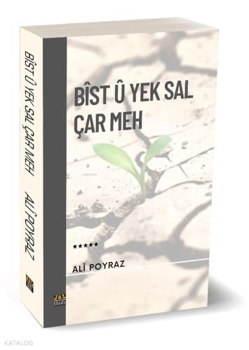 Bîst Û Yek Sal Û Çar Meh