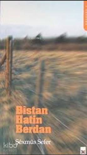 Bistan Hatin Berdan - Kitapiks.com