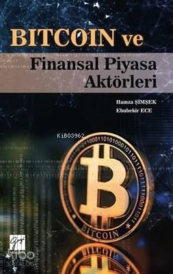 Bitcoin ve Finansal Piyasa Aktörleri - Kitapiks.com