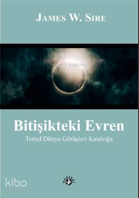 Bitişikteki Evren; Temel Dünya Görüşleri Kataloğu