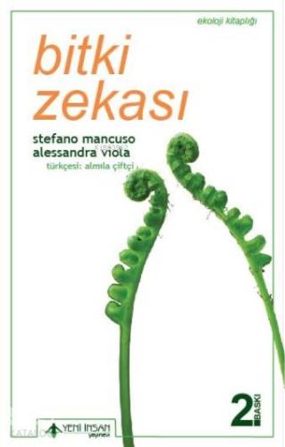 Bitki Zekası; Bitki Zekasının Şaşırtıcı Tarihi ve Bilimi