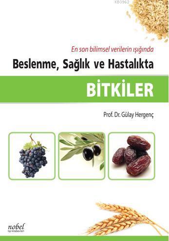 Bitkiler Beslenme, Sağlık ve Hastalıkta - Kitapiks.com